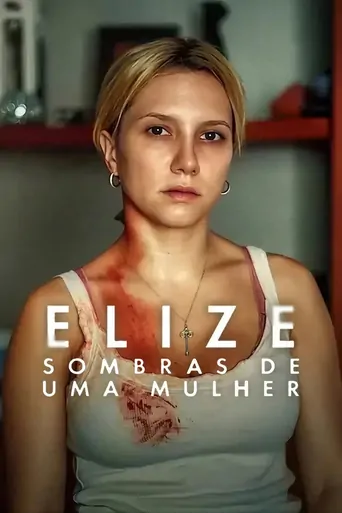 Regarder Elize: Bir Kadının Gölgeleri Film