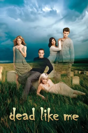 Watch Dead Like Me Dizi