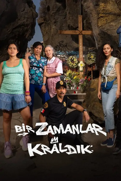 Bir Zamanlar Kraldık